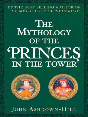 cover image of The Mythology of the 'Princes in the Tower'
